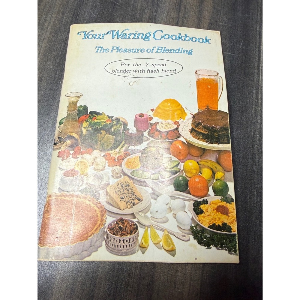 Vintage Your Waring Cookbook The Pleasure of Blending 7-Speed Blender Manual